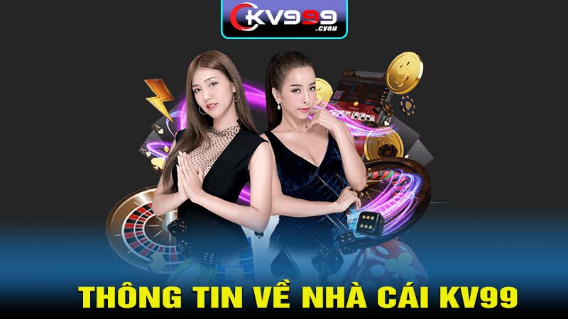 Giới thiệu thông tin về nhà cái KV99 